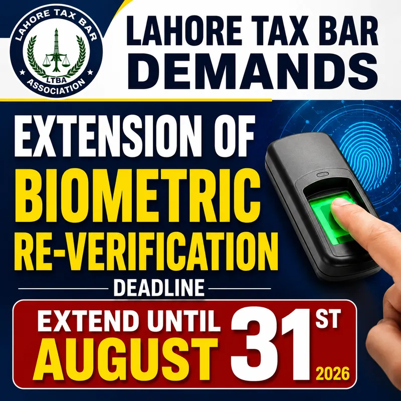 Lahore Tax Bar Requests FBR Extend Biometric Re-Verification Deadline Date