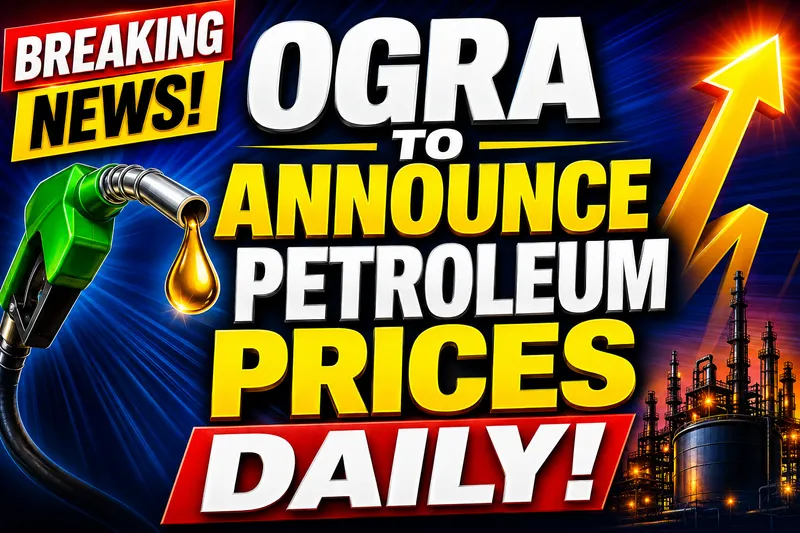OGRA to Implement Daily Petroleum Pricing Mechanism for Consumer Transparency