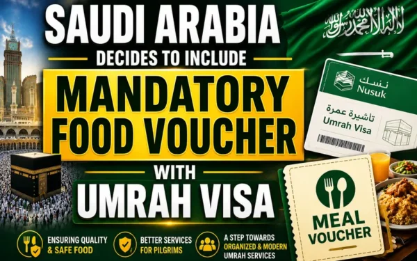 Saudi Arabia Introduces Mandatory Nusuk Meal Voucher for Umrah Pilgrims