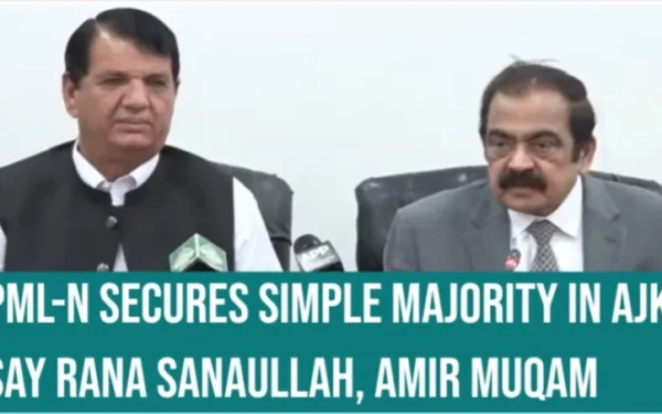 PML-N Secures Simple Majority in AJK, Say Rana Sanaullah, Amir Muqam