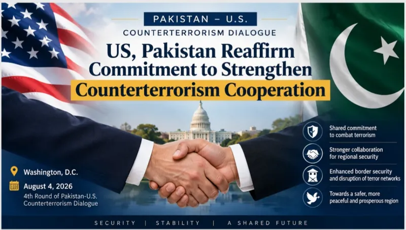 US, Pakistan Reaffirm Commitment to Strengthen Counterterrorism Cooperation WASHINGTON, Aug