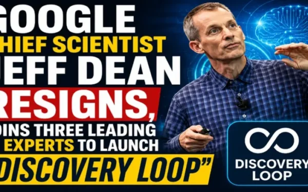Google Chief Scientist Jeff Dean Resigns, Joins Three Leading AI Experts to Launch "Discovery Loop"