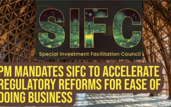 PM mandates SIFC to accelerate regulatory reforms for ease of doing business