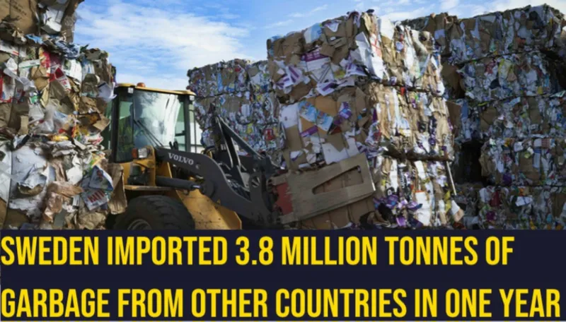 Sweden Imported 3.8 Million Tonnes of Garbage from Other Countries in a Single Year