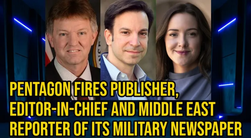 Pentagon fires publisher, editor-in-chief and Middle East reporter of its newspaper for insubordination