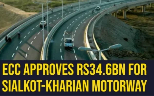 ECC Approves Rs34.6bn for Sialkot-Kharian Motorway