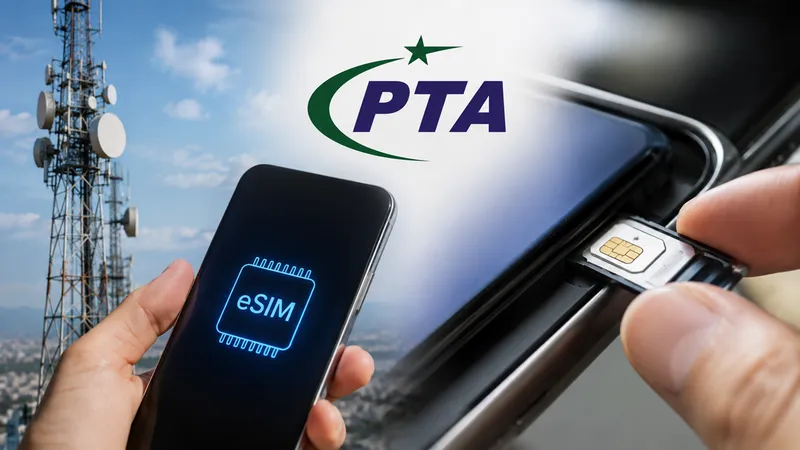 PTA Introduces New Rules for eSIM Charges and Transfers